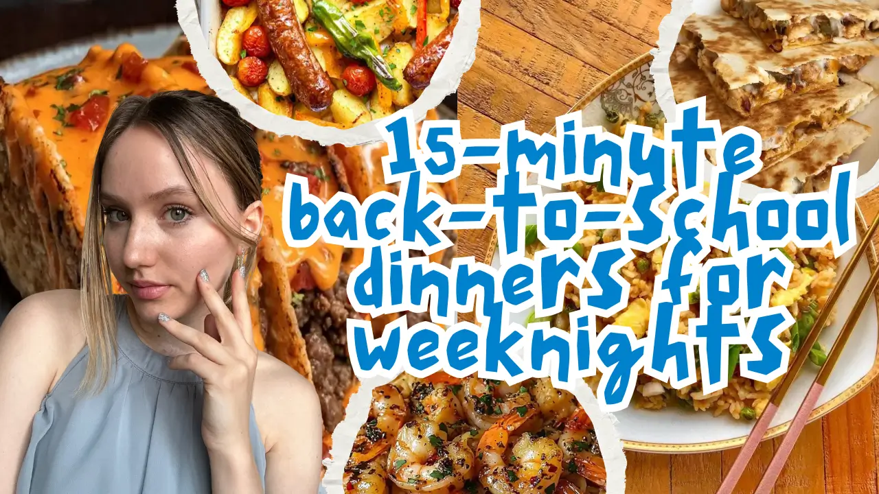 15-Minute Back-to-School Dinners for Weeknights