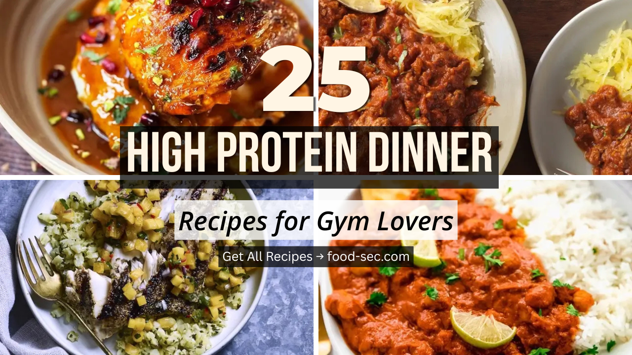 25 High Protein Dinner Recipes for Gym Lover Should Try