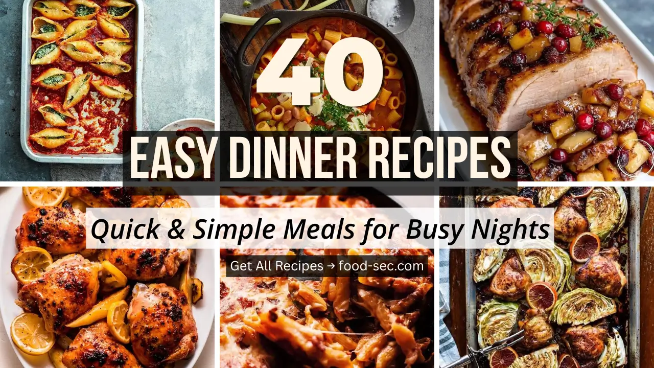 Easy Dinner Recipes: 40 Quick and Simple Meals Anyone Can Make