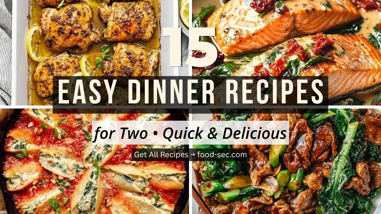 15 Easy Dinner Recipes for Two That Are Quick and Delicious