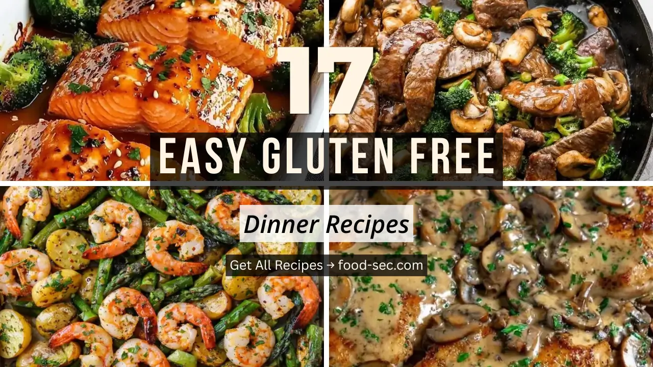 17 Easy Gluten Free Dinner Recipes Nobody Can Resist