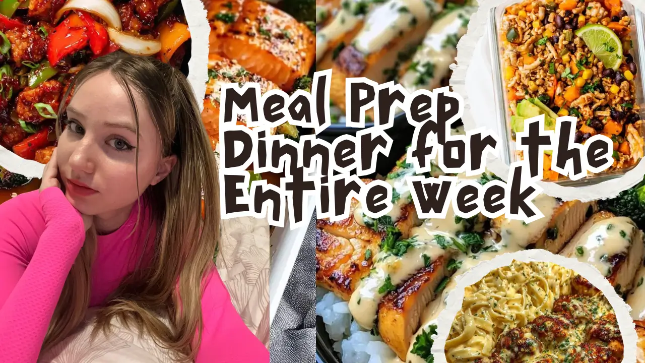meal prep dinner for the entire week