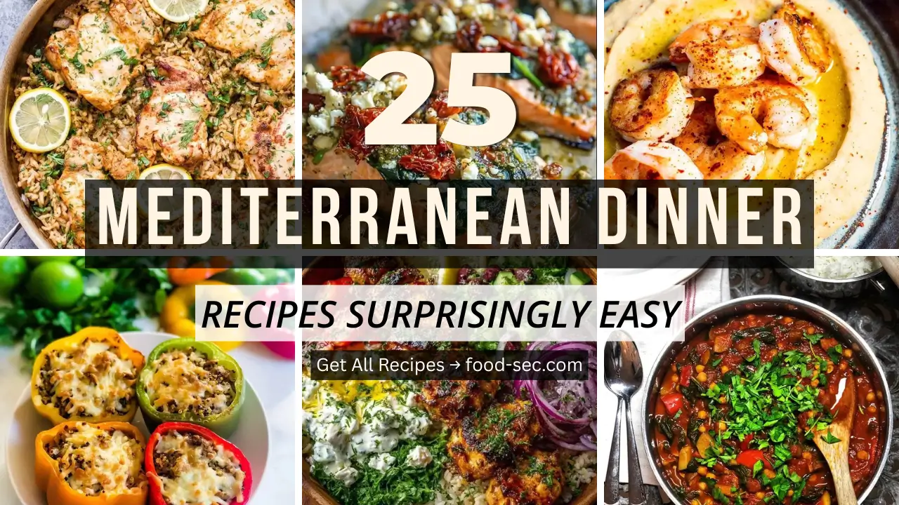 25 Mediterranean Diet Dinner Recipes That Are Surprisingly Easy