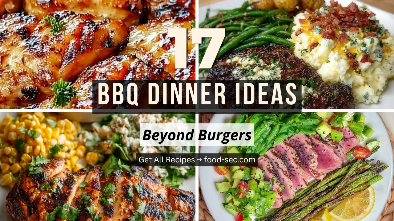 17 BBQ Dinner Ideas Beyond Burgers That Will Make You the Grill Master