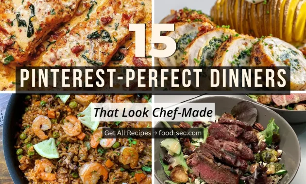 15 Pinterest-Perfect Dinners for Entertaining That Look Like You Hired a Chef