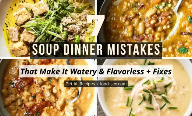 7 Soup Dinner Mistakes That Make It Watery and Flavorless And How to Fix Them