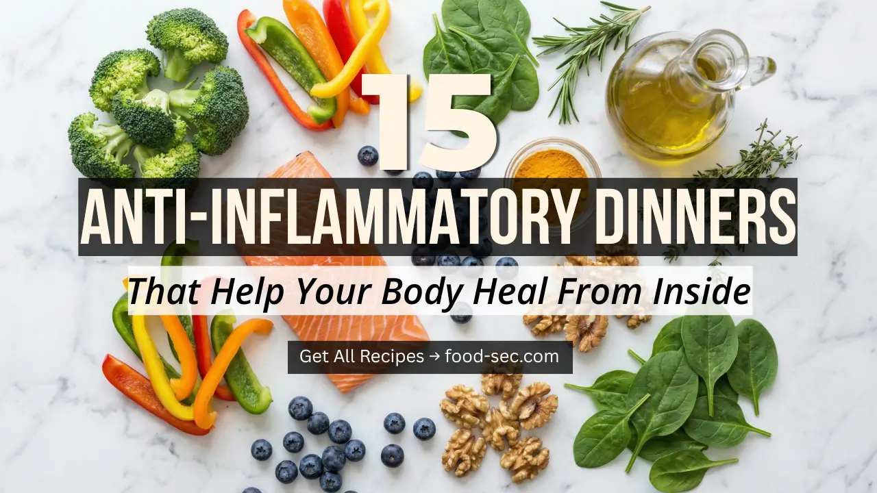 15 Anti-Inflammatory Dinners That Help Your Body Heal From the Inside