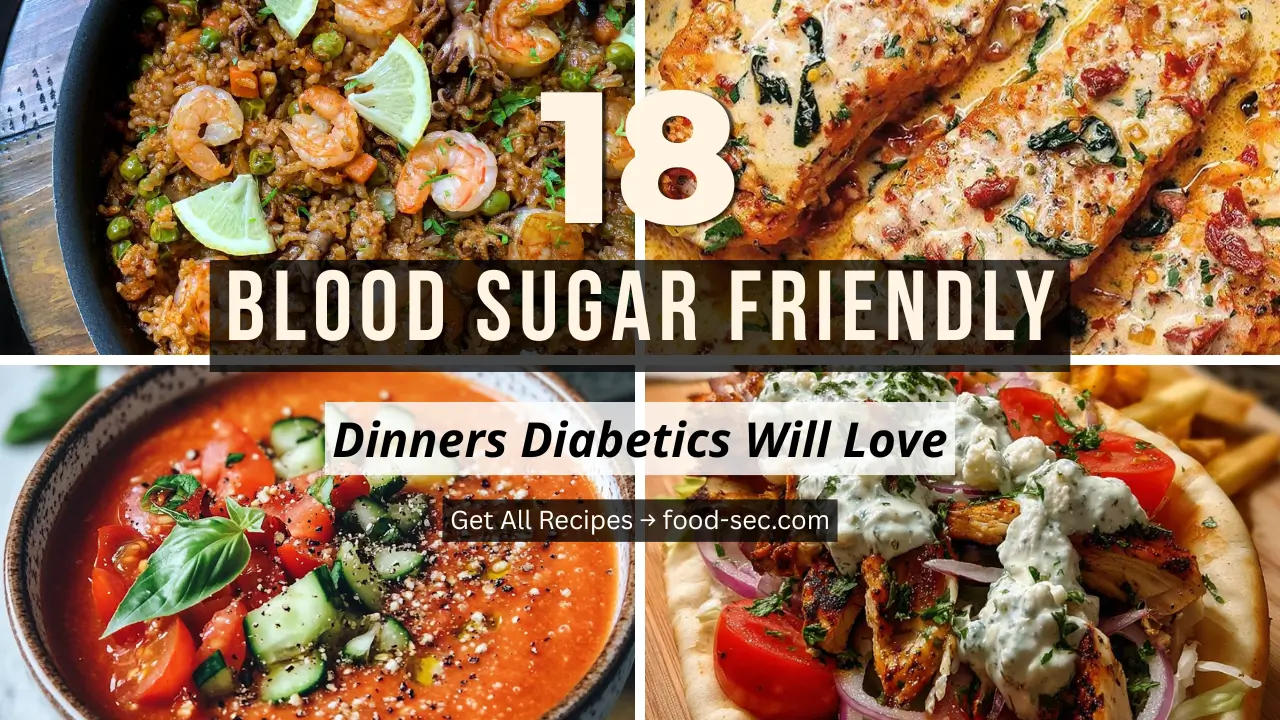 18 Blood Sugar Friendly Dinners Diabetics Can Actually Look Forward To