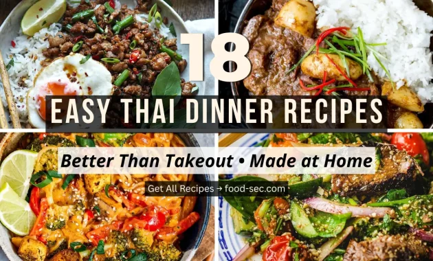 18 Easy Thai Dinner Recipes You Can Make at Home Better Than Takeout