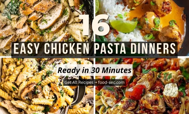 16 Easy Chicken Pasta Dinners Ready in 30 Minutes