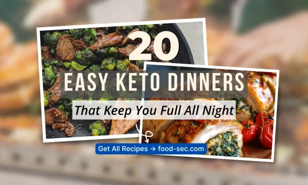 20 Easy Keto Dinner Recipes That Actually Keep You Full All Night
