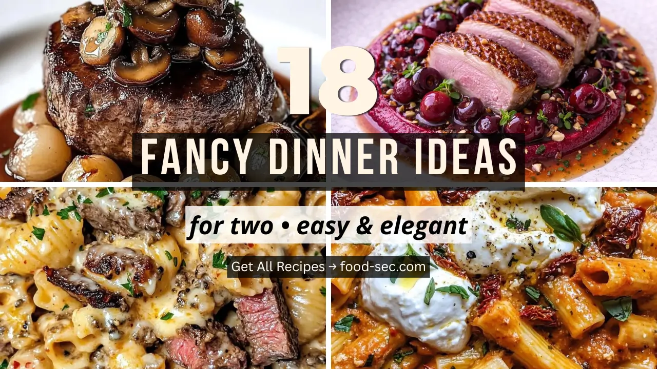 18 Fancy Dinner for Two Ideas That Look Hard But Are Actually Simple