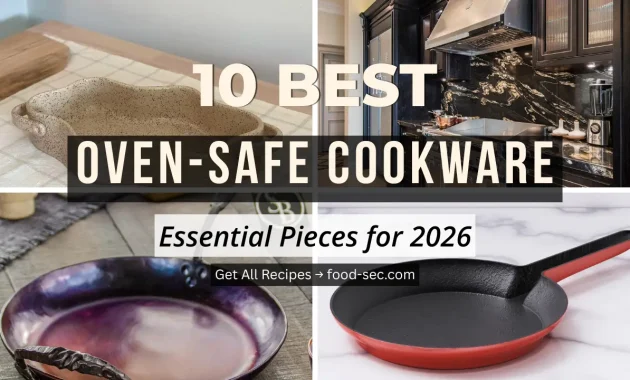 10 Best Oven-Safe Cookware Pieces for Your Kitchen in 2026