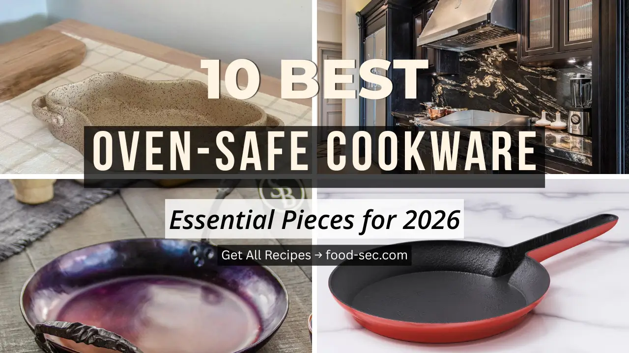 10 Best Oven-Safe Cookware Pieces for Your Kitchen in 2026