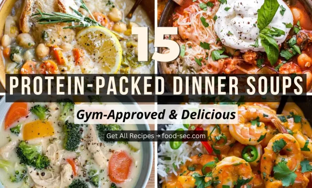15 Protein-Packed Dinner Soups That Are Gym-Approved and Genuinely Delicious