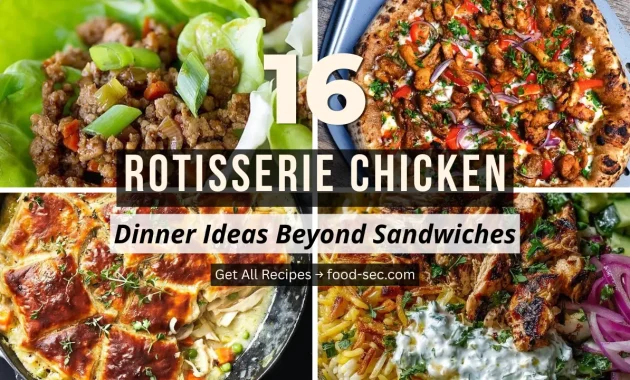 rotisserie chicken dinner ideas
