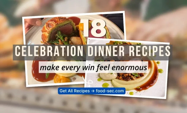 18 Celebration Dinner Recipes at Home That Make Every Win Feel Enormous