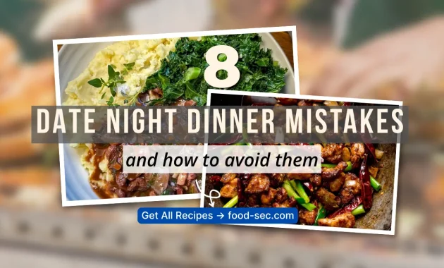 8 Common Date Night Dinner Mistakes and How to Avoid Every Single One