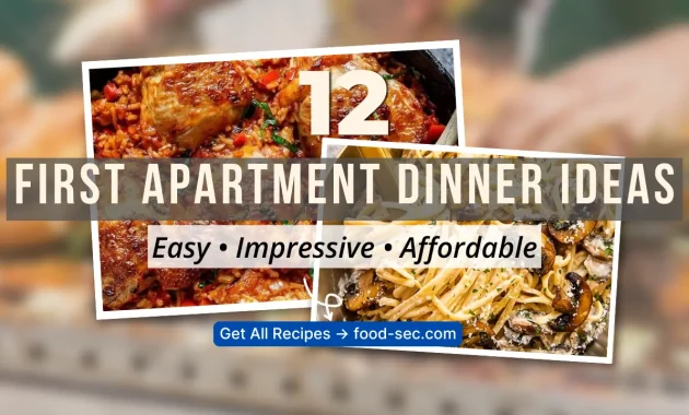 12 First Apartment Dinner Ideas That Are Easy Impressive and Affordable