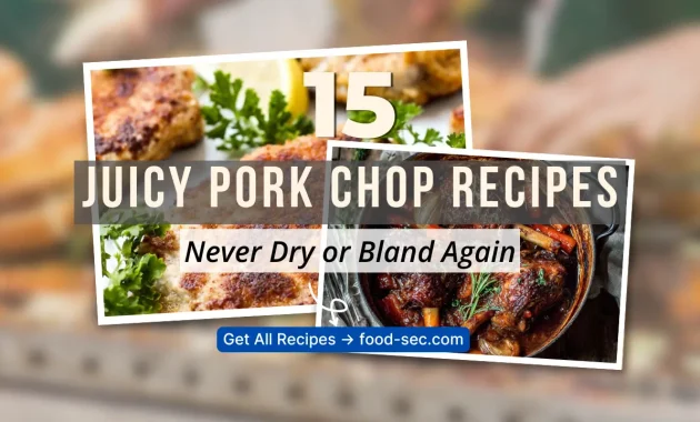 15 Juicy Pork Chop Recipes That Are Never Dry or Bland
