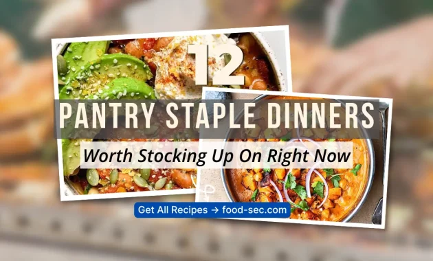12 Pantry Staple Dinners Worth Stocking Up On Right Now